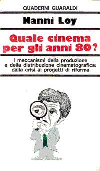 Quale cinema per gli anni 80?